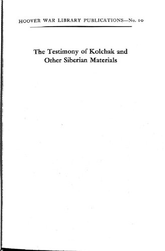 The Testimony of Kolchak and Other Siberian Materials