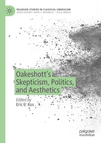 Oakeshott’s Skepticism, Politics, and Aesthetics