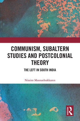 Communism, Subaltern Studies and Postcolonial Theory