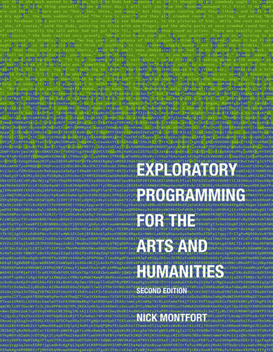 Exploratory Programming for the Arts and Humanities, second edition