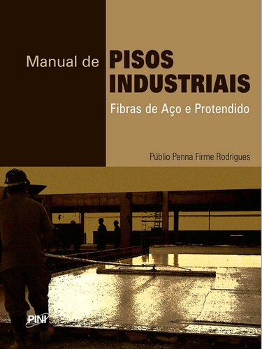 Manual de Pisos Industriais Fibras de Aço e Protendido