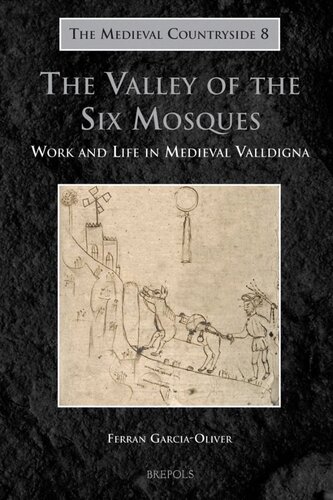 The Valley of the Six Mosques: Work and Life in Medieval Valldigna