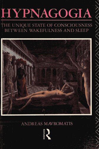 Hypnagogia: The unique state of conciousness between wakefulness and sleep