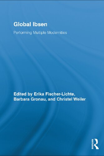 Global Ibsen: Performing Multiple Modernities