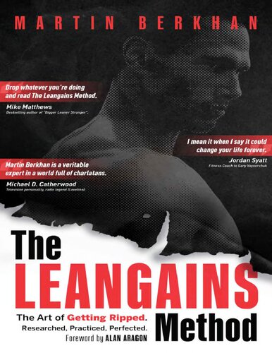 The Leangains Method: The Art of Getting Ripped. Researched, Practiced, Perfected