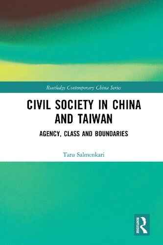 Civil Society in China and Taiwan: Agency, Class and Boundaries