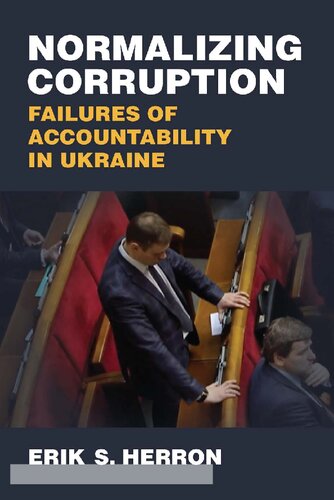 Normalizing Corruption: Failures of Accountability in Ukraine