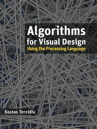 Algorithms for visual design using the processing language