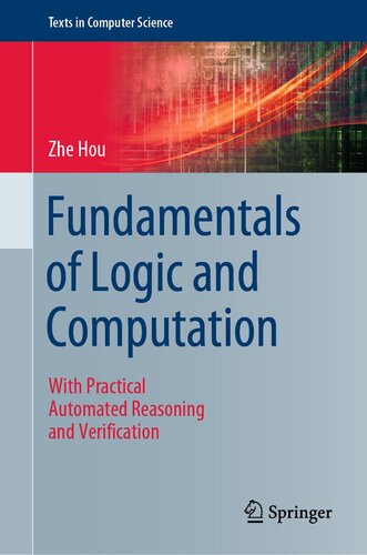 Fundamentals of Logic and Computation: With Practical Automated Reasoning and Verification