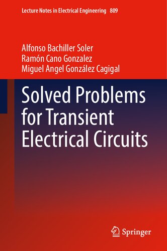 Solved Problems for Transient Electrical Circuits (Lecture Notes in Electrical Engineering, 809)