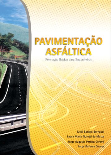 Pavimentação Asfáltica: formação básica para engenheiros