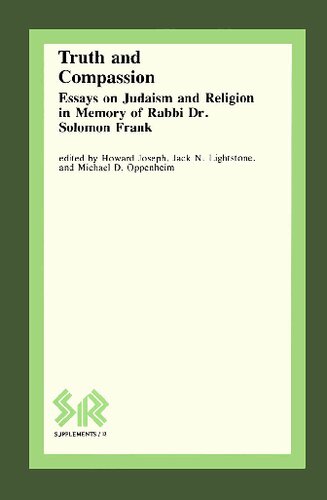 Truth and Compassion: Essays on Judaism and Religion in Memory of Rabbi Dr Solomon Frank