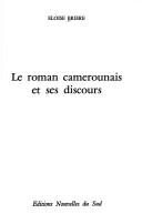 Le roman camerounais et ses discours