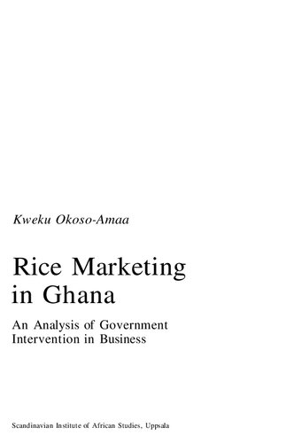 Rice Marketing in Ghana: An Analysis of Government Intervention in Business