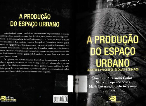 A produção do espaço urbano: Agentes e processos, escalas e desafios