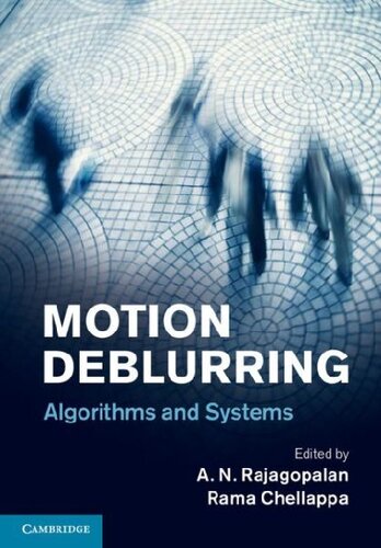 Motion Deblurring. Algorithms and Systems