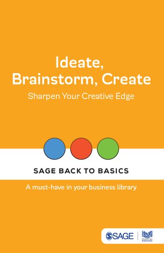 Ideate, Brainstorm, Create: Sharpen Your Creative Edge