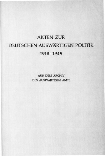 Dezember 1925 bis Dezember 1926 DEUTSCHLANDS BEZIEHUNGEN ZU SÜD- UND SÜDOSTEUROPA, SKANDINAVIEN, DEN NIEDERLANDEN UND ZU DEN AUSSEREUROPÄISCHEN STAATEN