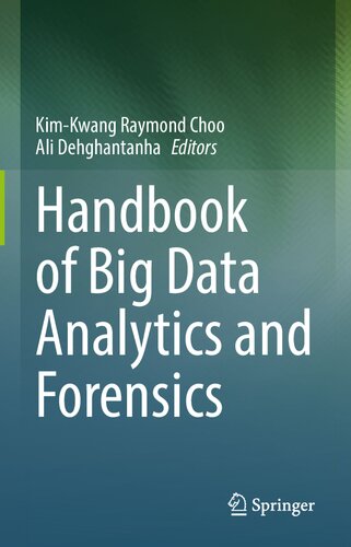 Handbook of Big Data Analytics and Forensics