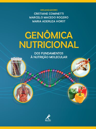 Genômica nutricional: Dos fundamentos à nutrição molecular