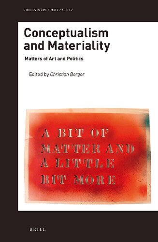 Conceptualism and Materiality: Matters of Art and Politics