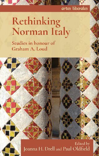 Rethinking Norman Italy: Studies in Honour of Graham A. Loud