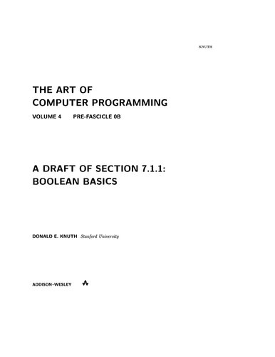 The Art of Computer Programming. Volume 4. Pre-Fascicle 0B. A Draft of Section 7.1.1: Boolean Basics