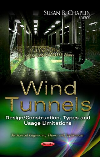 Wind Tunnels: Design / Construction, Types and Usage Limitations