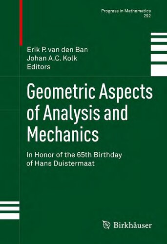 Geometric Aspects of Analysis and Mechanics. In Honor of the 65th Birthday of Hans Duistermaat