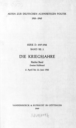DIE KRIEGSJAHRE : 6. April bis 22. Juni 1941