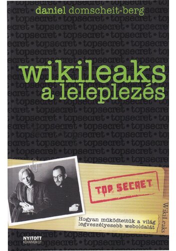 WikiLeaks - A leleplezés