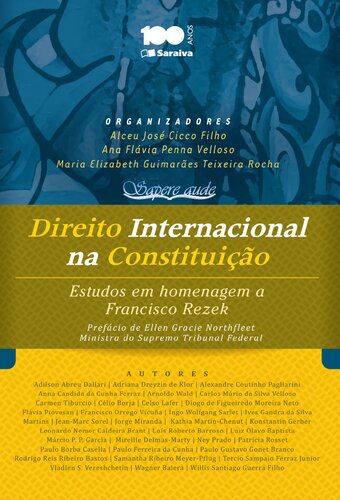 Direito Internacional na Constituicao: Estudos em Homenagem a Francisco Rezek