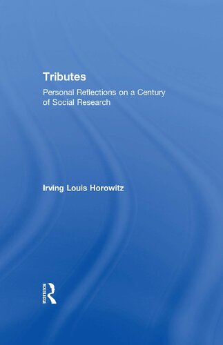 Tributes: Personal Reflections on a Century of Social Research