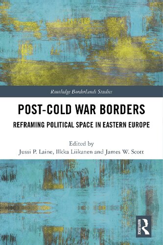 Post-Cold War Borders: Reframing Political Space in Eastern Europe