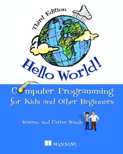 Hello World! Computer Programming for Kids and Other Beginners