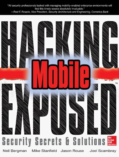 Hacking Exposed: Mobile Security Secrets & Solutions