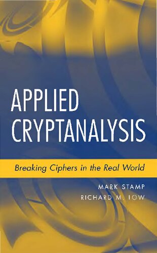 Applied cryptanalysis : breaking ciphers in the real world