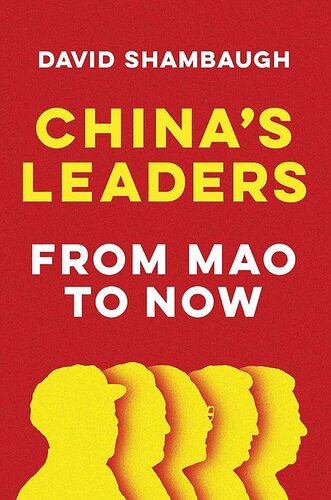 China’s Leaders - From Mao to Now