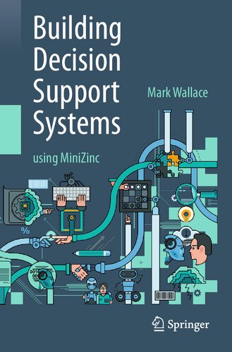 Building Decision Support Systems: using MiniZinc