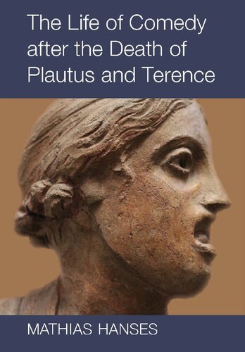 The Life of Comedy after the Death of Plautus and Terence