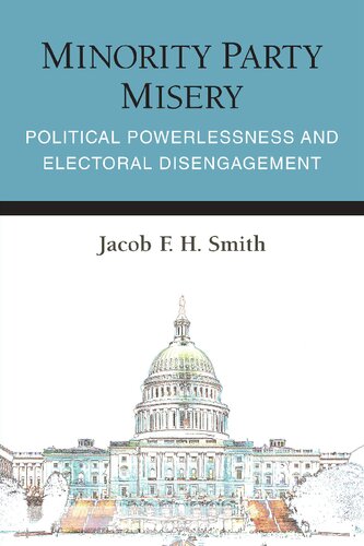 Minority Party Misery: Political Powerlessness and Electoral Disengagement