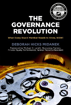 The Governance Revolution: What Every Board Member Needs to Know, NOW!