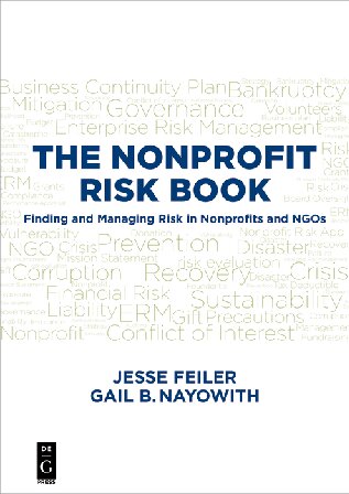 THE NONPROFIT RISK BOOK: Finding and Managing Risk in Nonprofits and NGOs