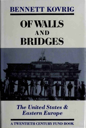 Of walls and bridges : the United States and Eastern Europe