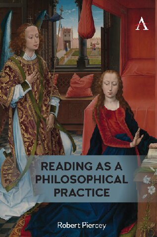 Reading as a Philosophical Practice (Anthem Studies in Bibliotherapy and Well-Being)