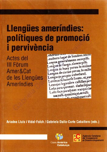 Lenguas Amerindias: Políticas de Promoción y Pervivencia: Actas del III Fórum Amer&Cat de las Lenguas Amerindias, 8 y 9 de febrero de 2005