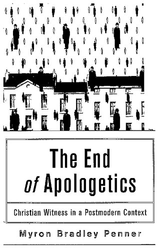 The End of Apologetics: Christian Witness in a Postmodern Context