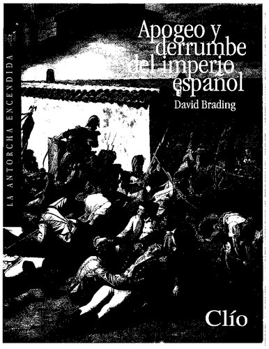 Apogeo y derrumbe del imperio español