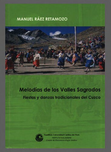 Melodías de los valles sagrados: fiestas y danzas tradicionales del Cuzco