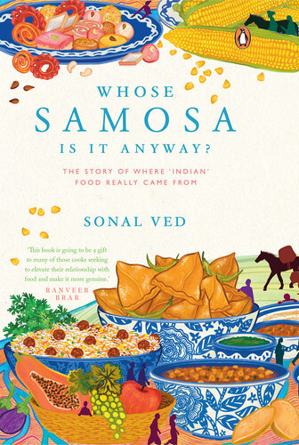 Whose Samosa is it anyway?: The Story of where 'Indian' food really came from